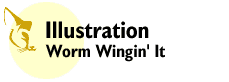 Illustration: Worm Wingin' It
